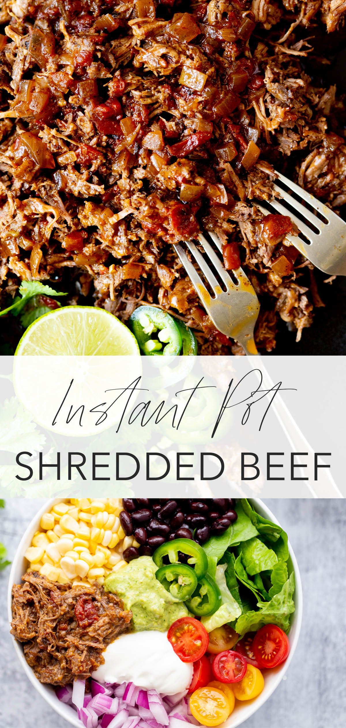 long image of Mexican shredded beef on a black cutting board with cilantro lime and jalapeño and two forks and bottom photo of overhead burrito bowl with shredded beef with title text overlay