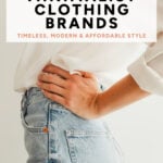 Minimalist Pinterest pin featuring a woman in a white blouse and blue jeans with text referencing the 30 of the best minimalist clothing brands for women.