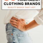 Minimalist Pinterest pin featuring a woman in a white blouse and blue jeans with text referencing the 30 of the best minimalist clothing brands for women.