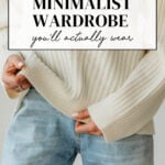 A minimalist capsule wardrobe outfit featuring a cream ribbed sweater and light-wash jeans, with text overlay about building a capsule wardrobe for women.